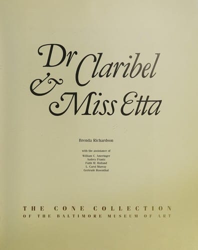 Dr Claribel & Miss Etta: the Cone collection of the Baltimore Museum of Art