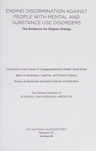 Evidence for Stigma Change: Ending Discrimination Against People with Mental and Substance Use Disorders