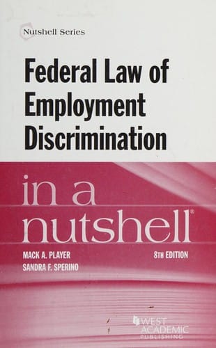 Federal Law of Employment Discrimination in a Nutshell