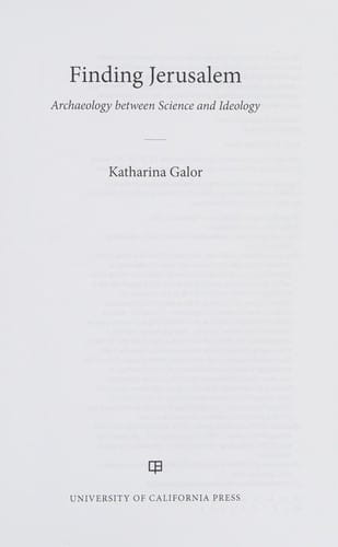 Finding Jerusalem: Archaeology between Science and Ideology