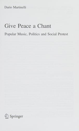 Give Peace a Chant: Popular Music, Politics and Social Protest