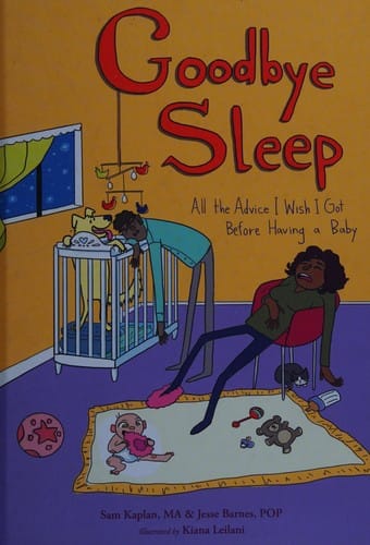Goodbye Sleep: All the Advice I Wish I Got Before Having a Baby