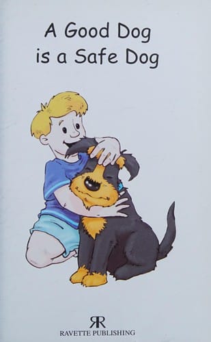 Good Dog Is a Safe Dog