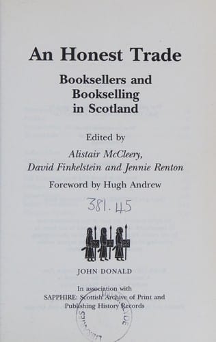 Honest Trade: Booksellers and Bookselling in Scotland
