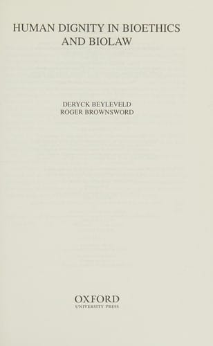 Human dignity in bioethics and biolaw