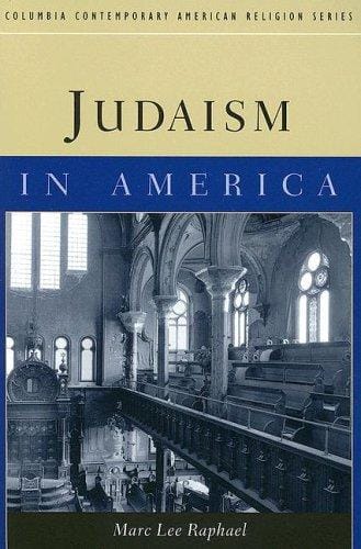 Judaism in America (Columbia Contemporary American Religion Series)