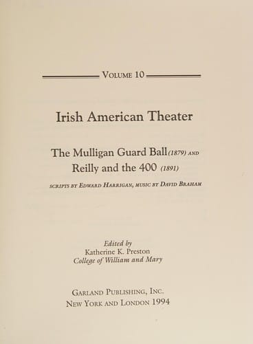 IRISH AMERICAN THEATER (1879 and Jreilly and the 400)