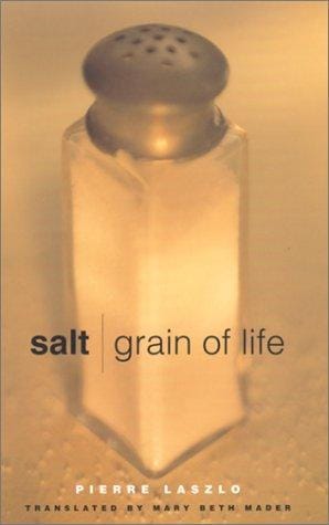 Salt: grain of life