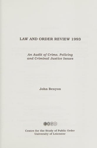 Law and order review 1993: an audit of crime, policing and criminal justice issues