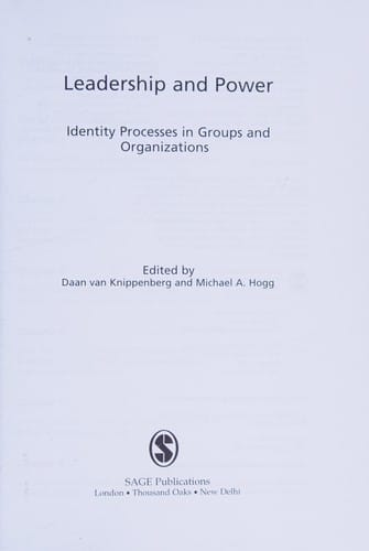 Leadership and power: identity processes in groups and organizations