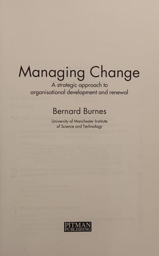 Managing Change: A Strategic Approach to Organisational Development and Renewal