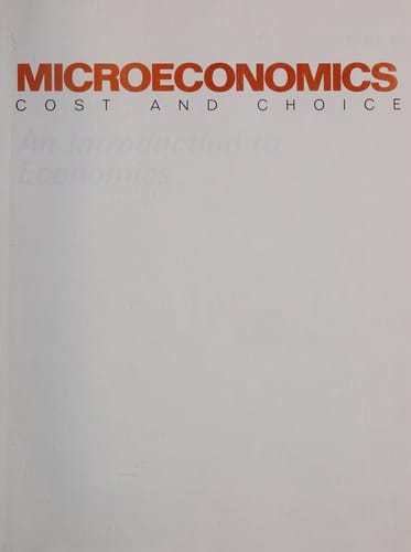 Microeconomics: cost and choice