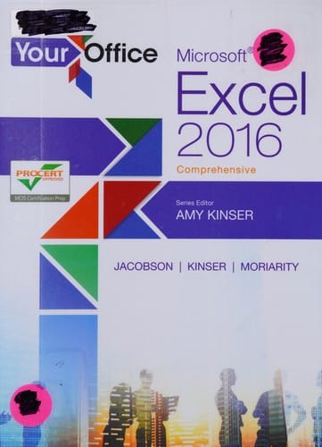 Your Office: Microsoft Excel 2016 Comprehensive