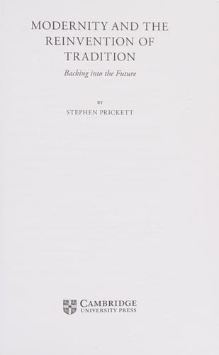 Modernity and the reinvention of tradition: backing into the future