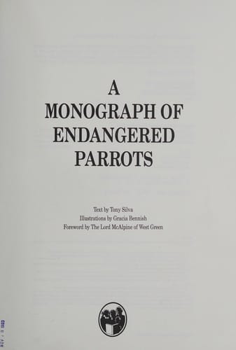 A Monograph Of Endangered Parrots
