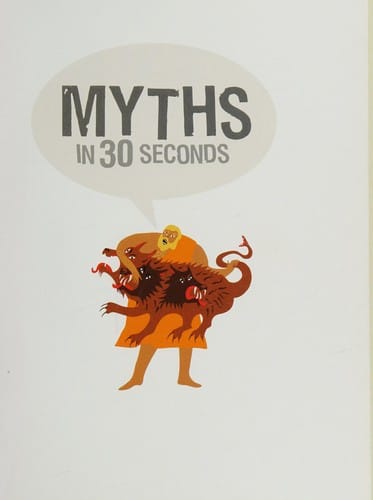 Myths in 30 Seconds
