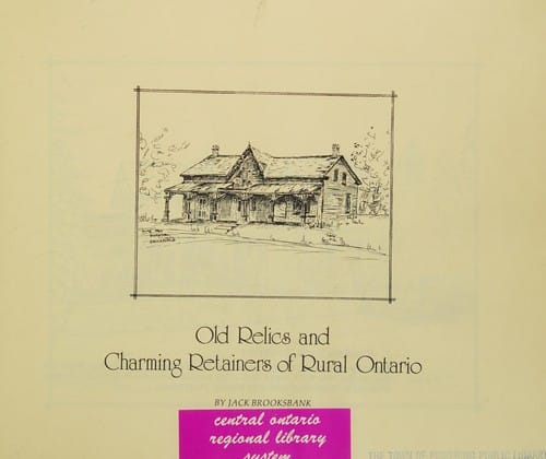 Old relics and charming retainers of rural Ontario