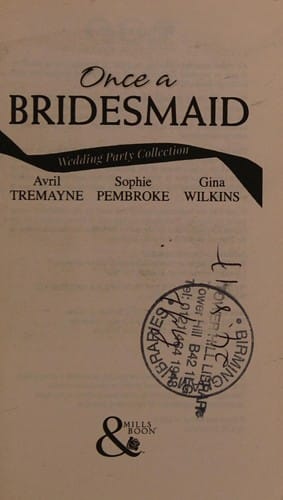 Wedding Party Collection: Once a Bridesmaid...: Here Comes the Bridesmaid / Falling for the Bridesmaid  / Bridesmaid's Gifts