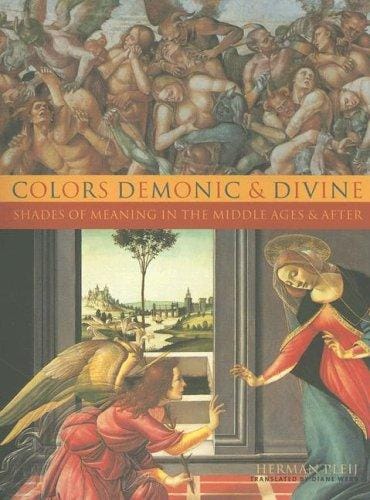Colors Demonic and Divine: Shades of Meaning in the Middle Ages and After