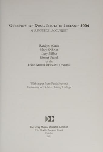 Overview of drug issues in Ireland 2000: A resource document