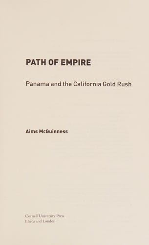 Path of Empire: Panama and the California Gold Rush