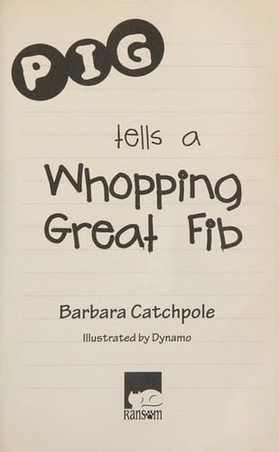 Pig Tells a Whopping Great Fib