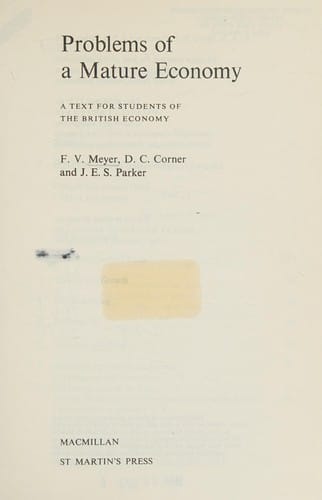 Problems of a mature economy: a text for students of the British economy