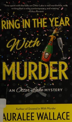 Ring in the Year with Murder: An Otter Lake Mystery