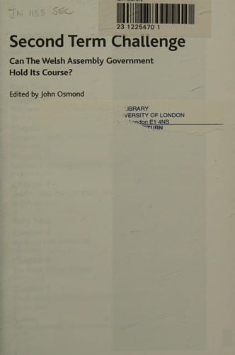 Second term challenge: can the Welsh Assembly Government hold its course?