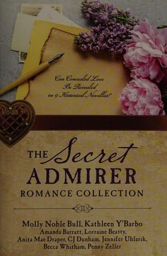 Secret Admirer Romance Collection: Can Concealed Love Be Revealed in 9 Historical Novellas?