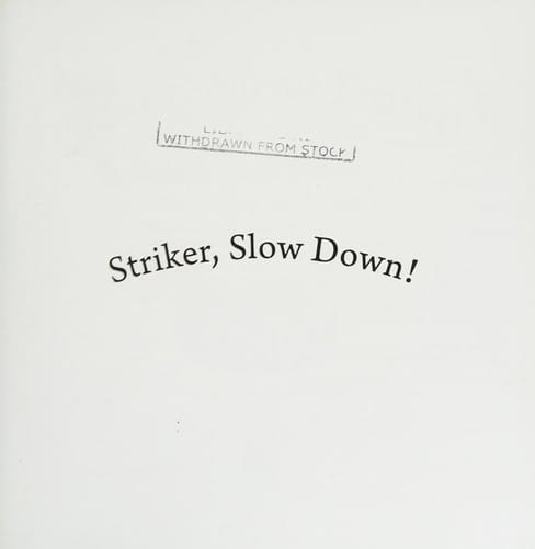 Striker, Slow Down!: A Calming Book for Children Who Are Always on the Go