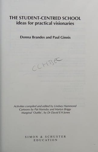 The student-centred school: ideas for practical visionaries