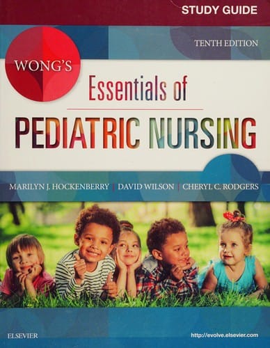 Study Guide for Wong's Essentials of Pediatric Nursing