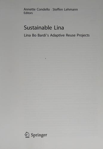 Sustainable Lina: Lina Bo Bardi's Adaptive Reuse Projects