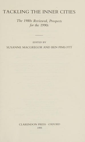 Tackling the inner cities: the 1980s reviewed, prospects for the 1990s