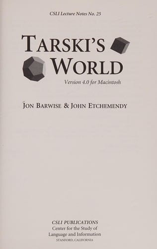 Tarski's World: Version 4.0 for Macintosh (Center for the Study of Language and Information - Lecture Notes)
