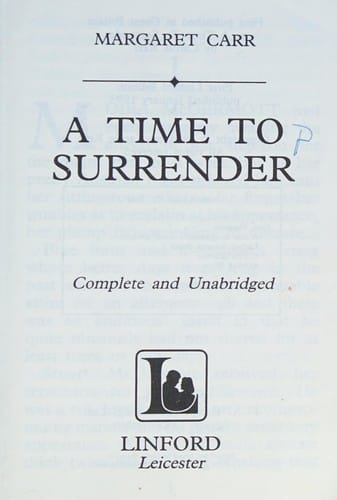 A Time to Surrender (Linford Romance Library (Large Print))