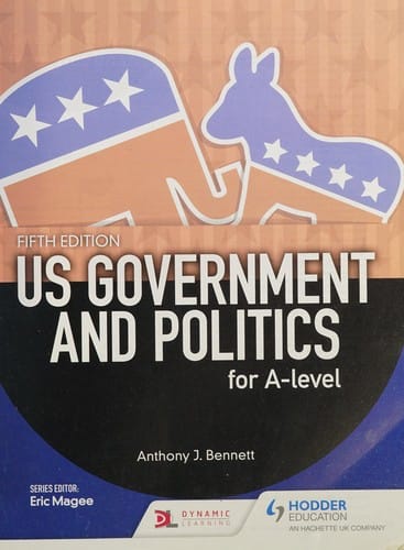 US Government and Politics for A-Level