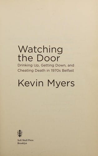 Watching the Door: Drinking up, Getting down, and Cheating Death in 1970s Belfast