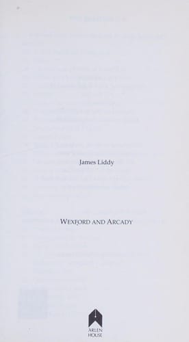 Wexford and Arcady