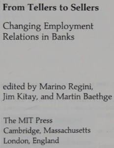 From tellers to sellers: changing employment relations in banks