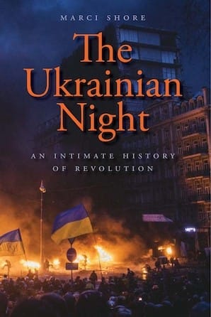 Ukrainian Night: An Intimate History of Revolution
