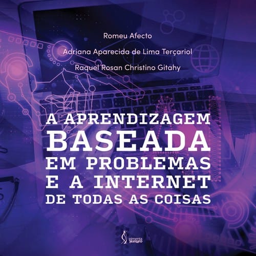 A aprendizagem baseada em problemas e a internet de todas as coisas