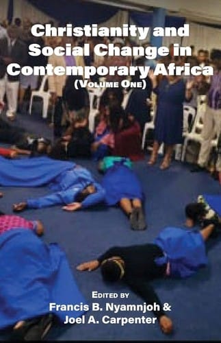 Christianity and Social Change in Contemporary Africa: Volume One