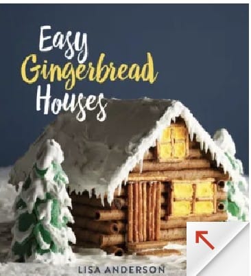 Easy Gingerbread Houses: Twenty-three No-Bake Gingerbread Houses for All Seasons