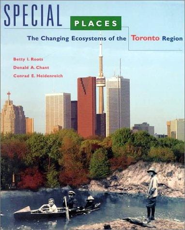 Special Places: The Changing Ecosystems of the Toronto Region