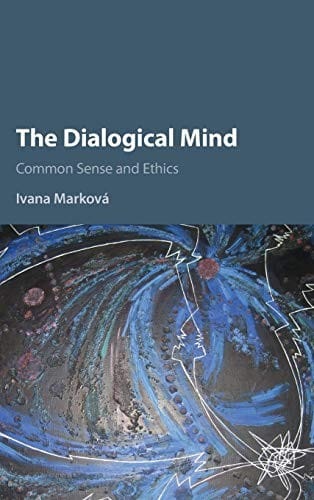 Dialogical Mind: Common Sense and Ethics