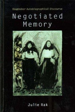 Negotiated Memory: Doukhobor Autobiographical Discourse