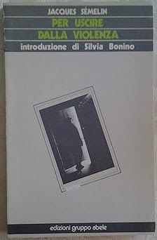 Per uscire dalla violenza