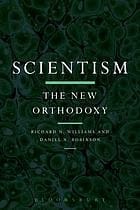 Scientism: the new orthodoxy